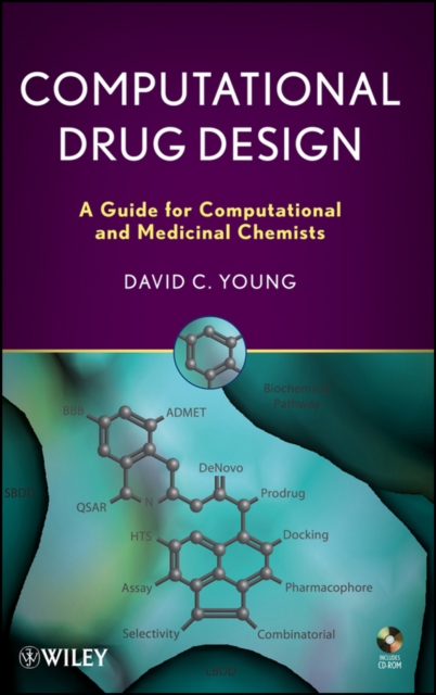 Computational Drug Design : A Guide for Computational and Medicinal Chemists, Mixed media product Book