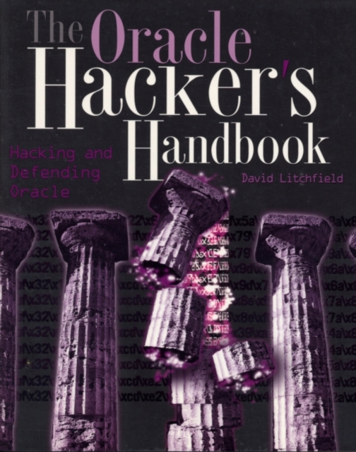 The Oracle Hacker's Handbook : Hacking and Defending Oracle, PDF eBook