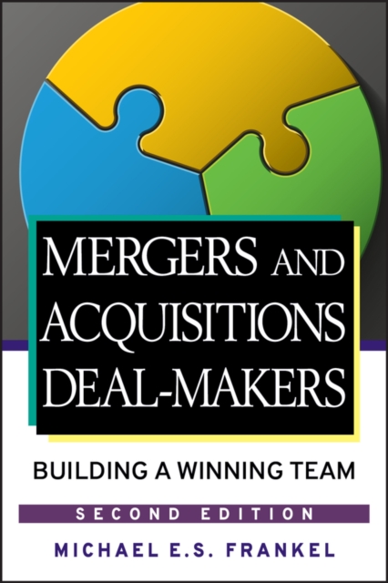 Mergers and Acquisitions Deal-Makers : Building a Winning Team, PDF eBook