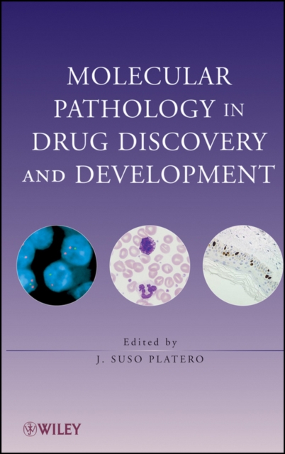 Molecular Pathology in Drug Discovery and Development, Hardback Book