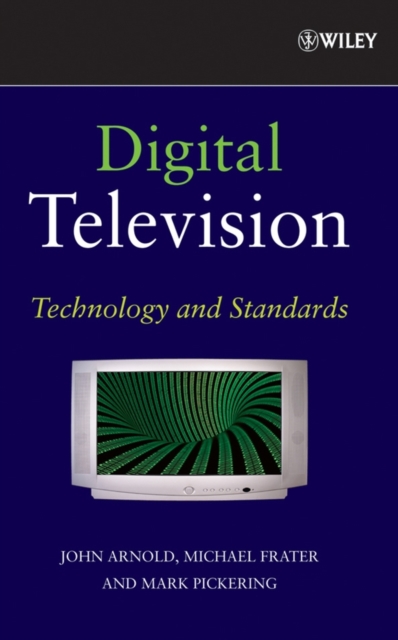 Digital Television : Technology and Standards, Hardback Book