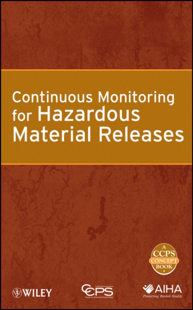 Continuous Monitoring for Hazardous Material Releases, Hardback Book