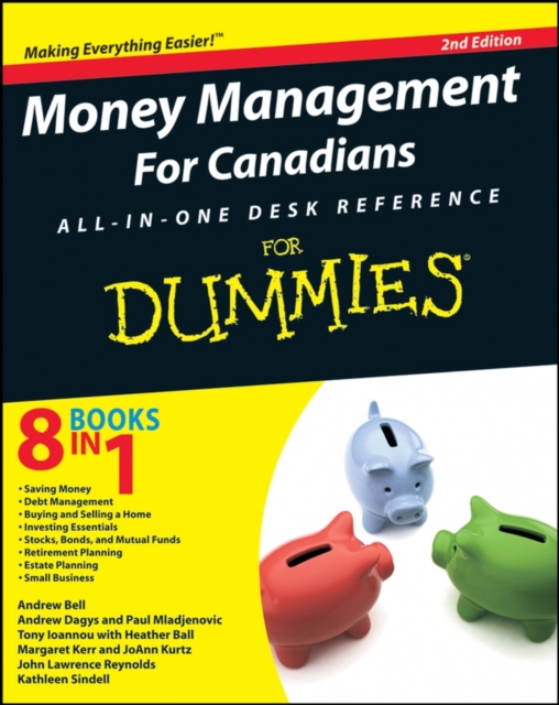 Money Management For Canadians All-in-One Desk Reference For Dummies, PDF eBook