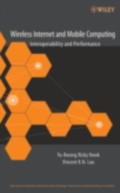 Wireless Internet and Mobile Computing : Interoperability and Performance, PDF eBook