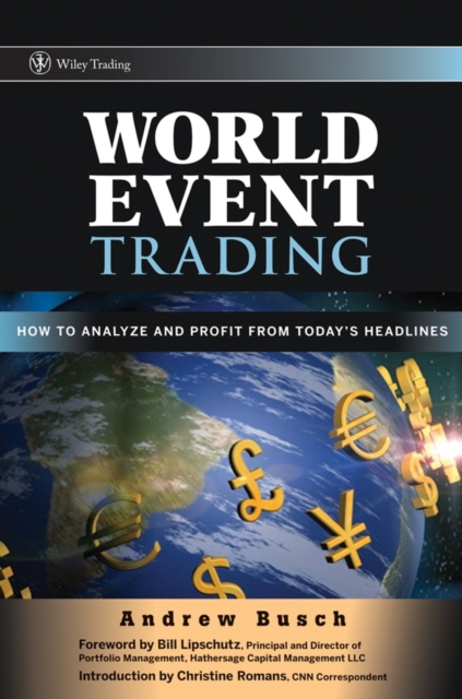 World Event Trading : How to Analyze and Profit from Today's Headlines, PDF eBook