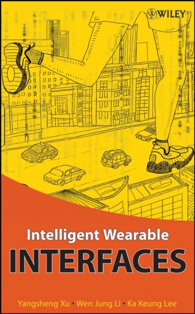 Intelligent Wearable Interfaces, Hardback Book