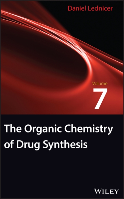 The Organic Chemistry of Drug Synthesis, Volume 7, PDF eBook
