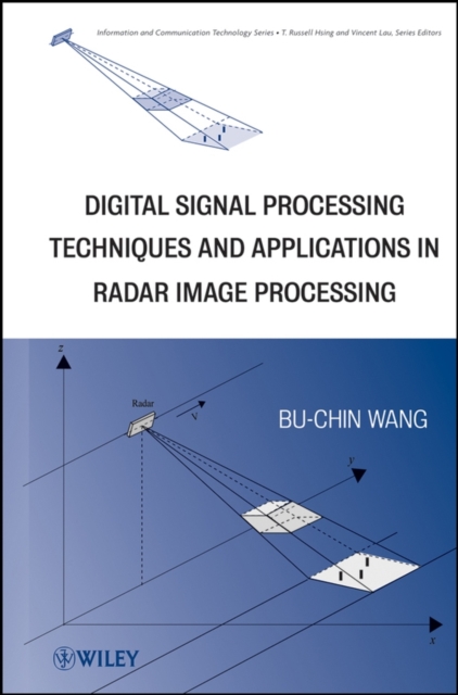Digital Signal Processing Techniques and Applications in Radar Image Processing, Hardback Book