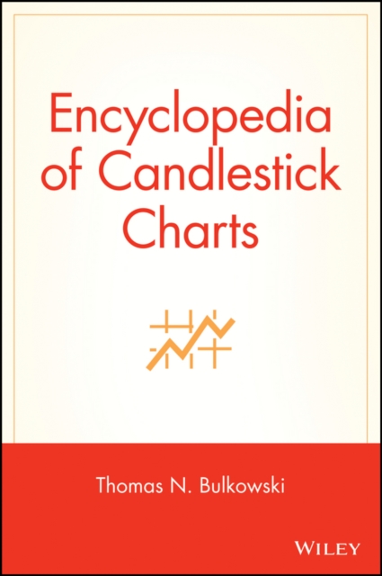 Encyclopedia of Candlestick Charts, Hardback Book