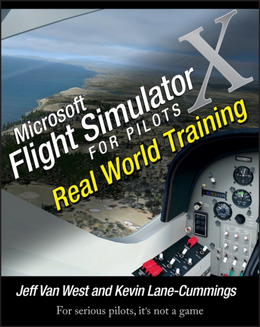 Microsoft Flight Simulator X For Pilots : Real World Training, PDF eBook