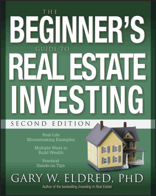 The Beginner's Guide to Real Estate Investing, Paperback / softback Book