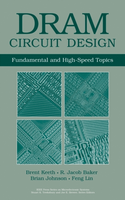 DRAM Circuit Design : Fundamental and High-Speed Topics, Hardback Book