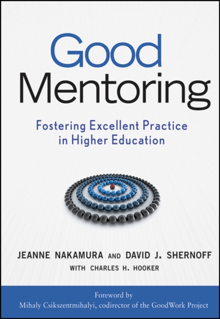 Good Mentoring : Fostering Excellent Practice in Higher Education, Hardback Book