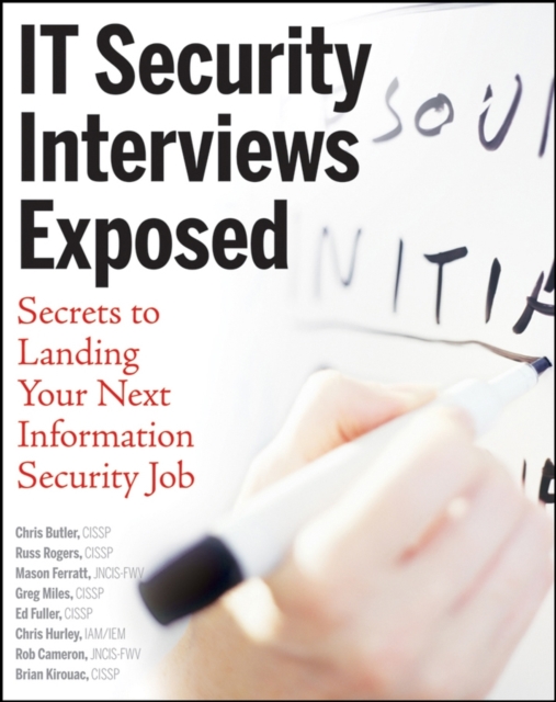 IT Security Interviews Exposed : Secrets to Landing Your Next Information Security Job, PDF eBook