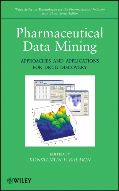 Pharmaceutical Data Mining : Approaches and Applications for Drug Discovery, Hardback Book