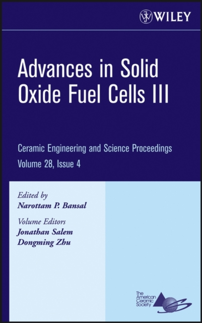 Advances in Solid Oxide Fuel Cells III, Volume 28, Issue 4, Hardback Book