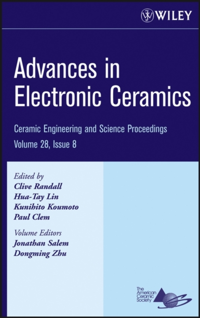 Advances in Electronic Ceramics, Volume 28, Issue 8, Hardback Book