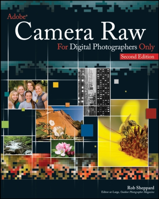 Adobe Camera Raw for Digital Photographers Only, Paperback / softback Book