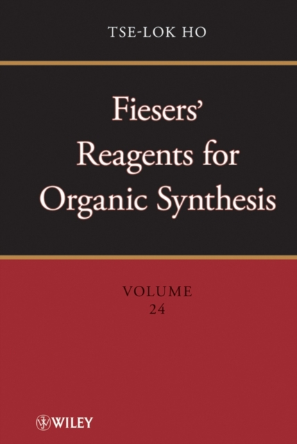 Fiesers' Reagents for Organic Synthesis, Volume 24, Hardback Book