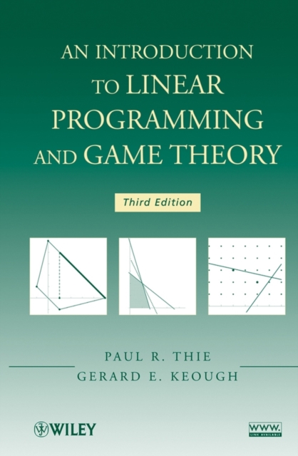 An Introduction to Linear Programming and Game Theory, Hardback Book