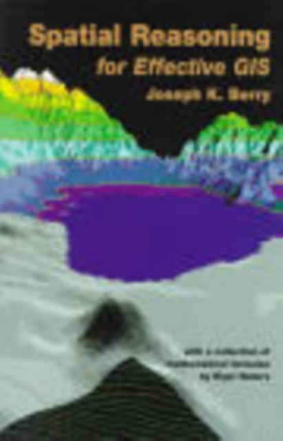 Spatial Reasoning for Effective GIS, Paperback / softback Book