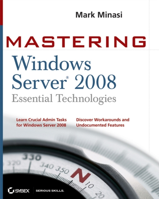 Mastering Windows Server 2008 Essential Technologies, Paperback / softback Book