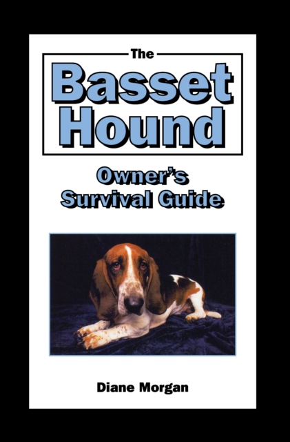 The Basset Hound Owner's Survival Guide, EPUB eBook