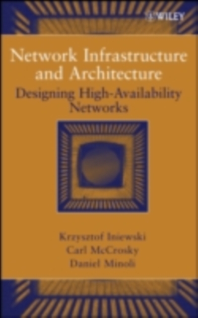 Network Infrastructure and Architecture : Designing High-Availability Networks, PDF eBook