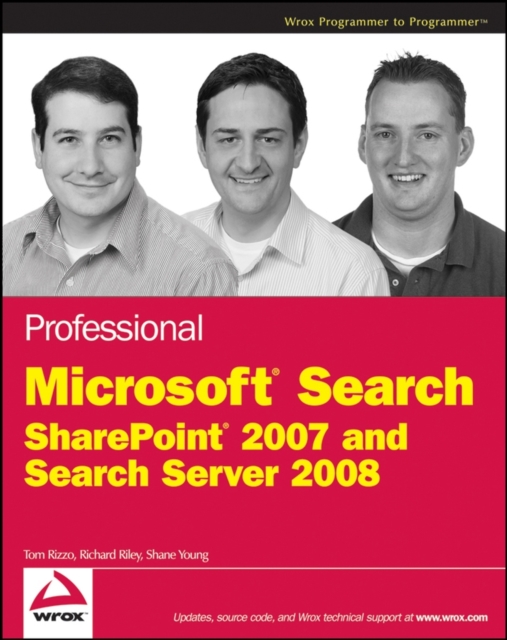 Professional Microsoft Search : SharePoint 2007 and Search Server 2008, Paperback Book