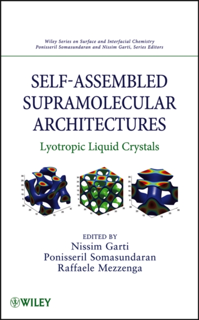 Self-Assembled Supramolecular Architectures : Lyotropic Liquid Crystals, Hardback Book