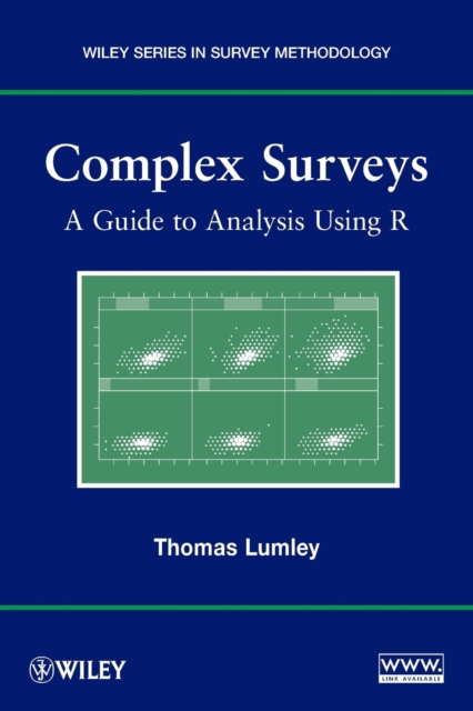Complex Surveys : A Guide to Analysis Using R, Paperback / softback Book