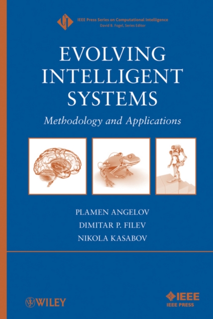 Evolving Intelligent Systems : Methodology and Applications, Hardback Book