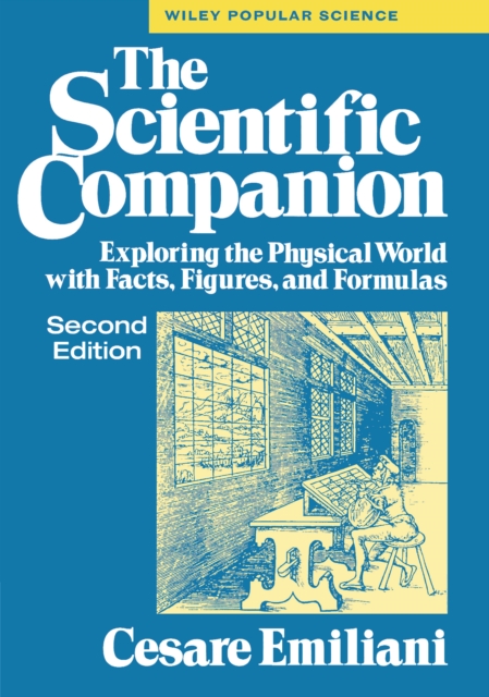 The Scientific Companion, 2nd ed. : Exploring the Physical World with Facts, Figures, and Formulas, EPUB eBook
