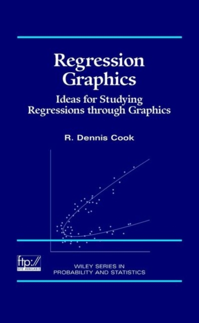 Regression Graphics : Ideas for Studying Regressions Through Graphics, PDF eBook