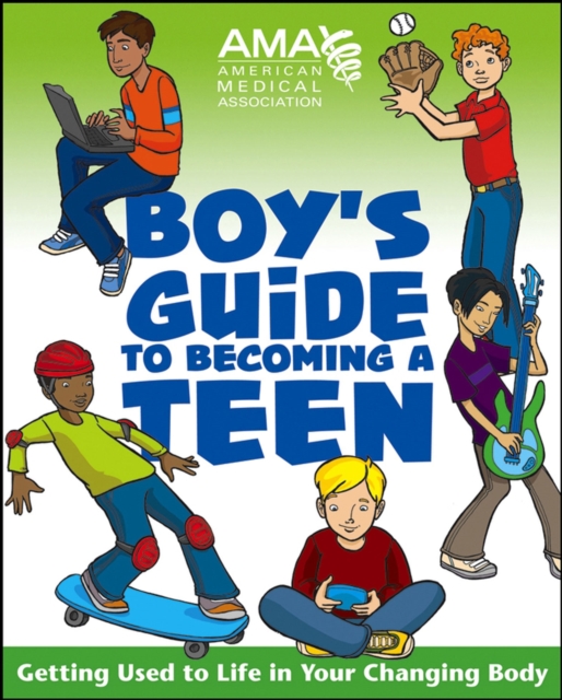 American Medical Association Boy's Guide to Becoming a Teen, EPUB eBook