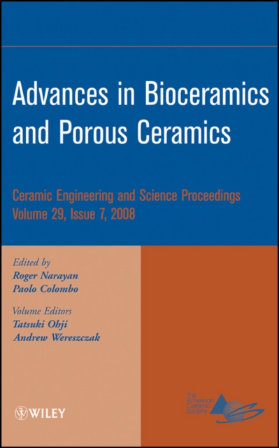 Advances in Bioceramics and Porous Ceramics, Volume 29, Issue 7, Hardback Book