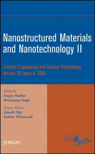 Nanostructured Materials and Nanotechnology II, Volume 29, Issue 8, Hardback Book