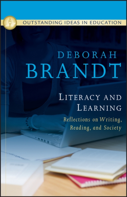 Literacy and Learning: Reflections on Writing, Reading, and Society, Hardback Book