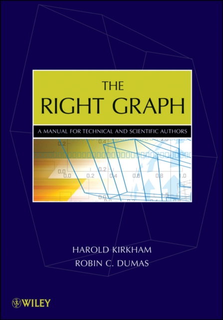 The Right Graph : A Manual for Technical and Scientific Authors, Paperback / softback Book