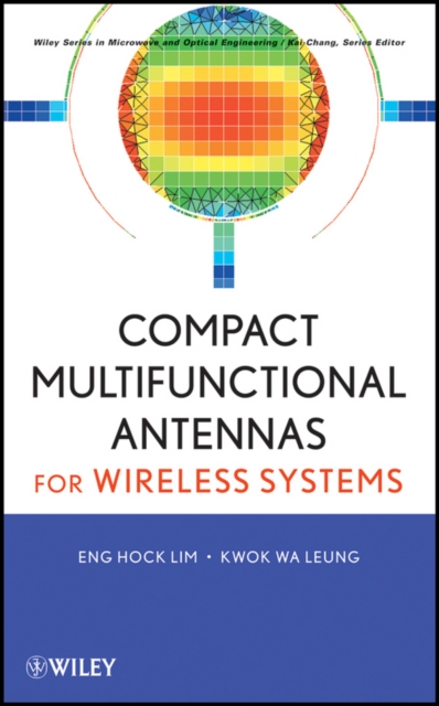 Compact Multifunctional Antennas for Wireless Systems, Hardback Book