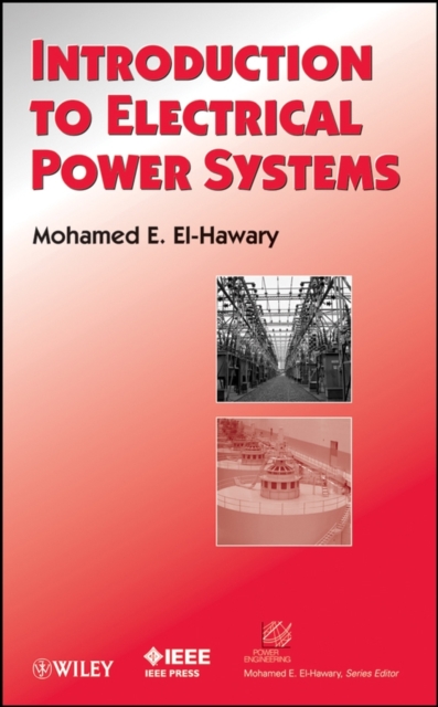 Introduction to Electrical Power Systems, Hardback Book