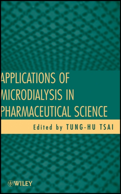 Applications of Microdialysis in Pharmaceutical Science, Hardback Book