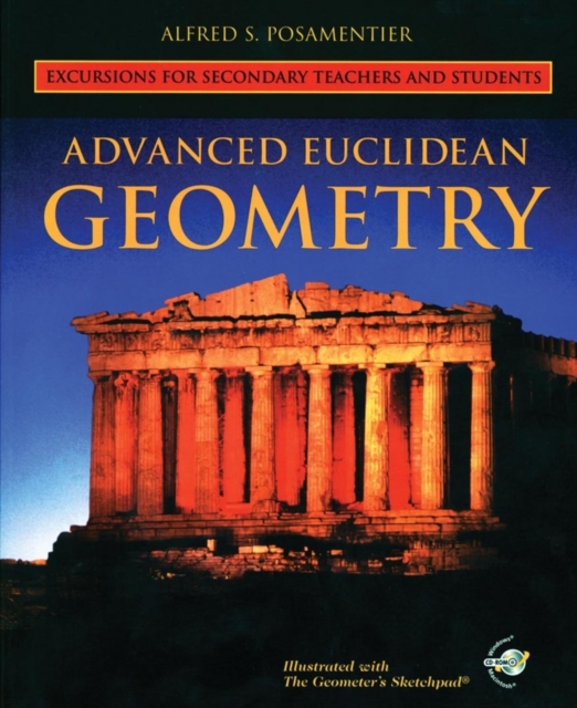 Advanced Euclidean Geometry : Excursions for Secondary Teachers and Students, Multiple-component retail product, part(s) enclose Book