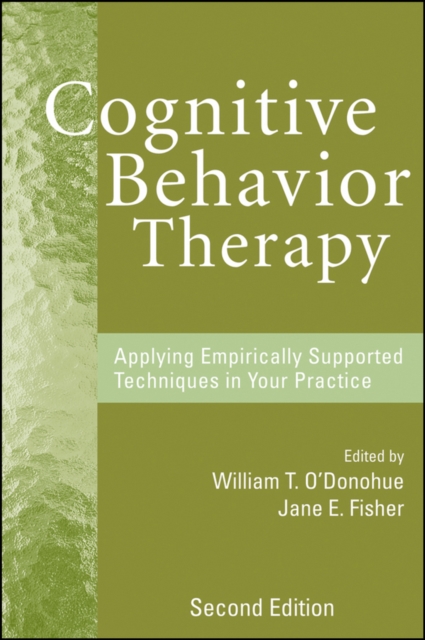 Cognitive Behavior Therapy : Applying Empirically Supported Techniques in Your Practice, PDF eBook