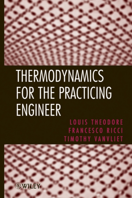 Thermodynamics for the Practicing Engineer, Hardback Book