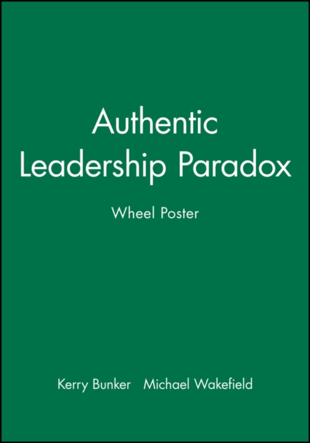 Authentic Leadership Paradox Wheel Poster, Paperback / softback Book