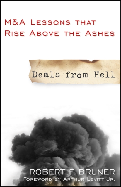 Deals from Hell : M&A Lessons that Rise Above the Ashes, Paperback / softback Book