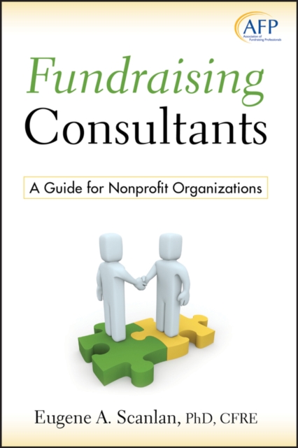Fundraising Consultants : A Guide for Nonprofit Organizations, EPUB eBook