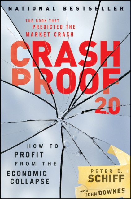 Crash Proof 2.0 : How to Profit From the Economic Collapse, Hardback Book