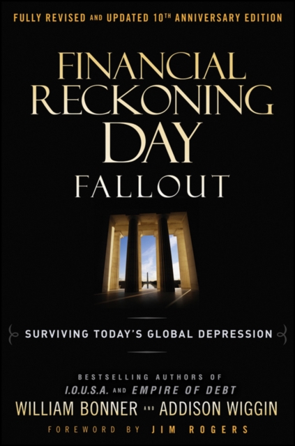 Financial Reckoning Day Fallout : Surviving Today's Global Depression, Hardback Book